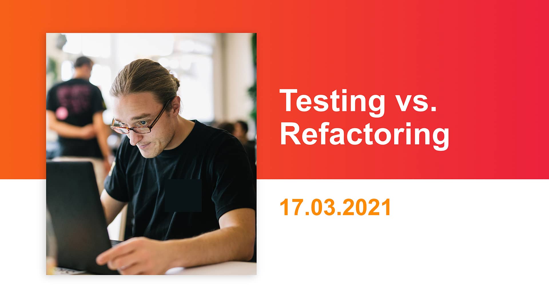 Testing_vs_Refactoring