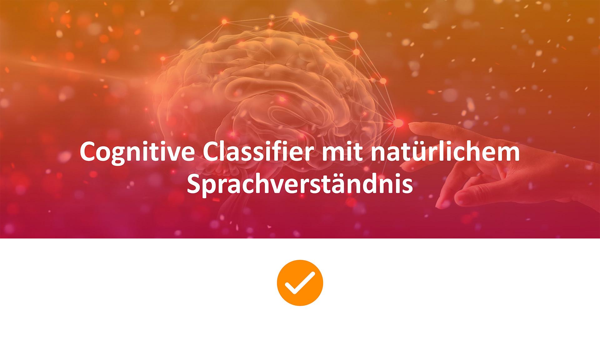 20230727_Cognitive_Classifier_mit_natürlichem_Sprachverständnis_komprimiert